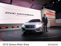 Honda CEO Takahiro Hachigo unveils the all-new Civic Hatchback Prototype at 2016 Geneva Motor Show