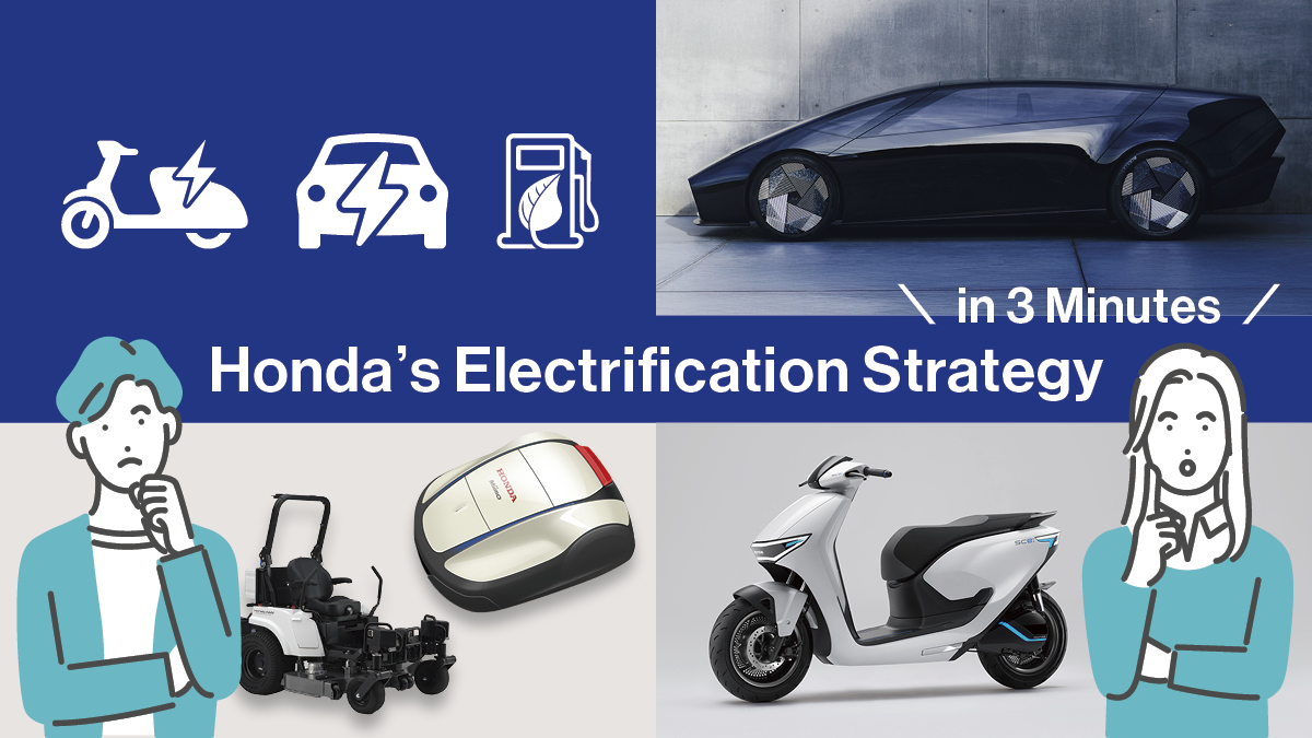 Honda’s Electrification Strategy in 3 Minutes