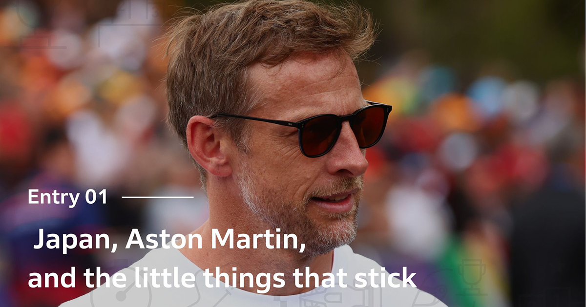 Jenson's Journal Entry 01: Japan, Aston Martin, and the little