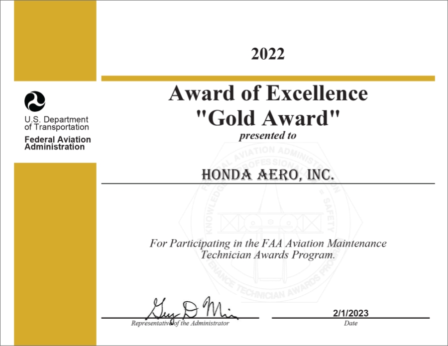 Honda Aero, Inc. was awarded the “Gold Award” of the FAA Maintenance Technician Awards program.