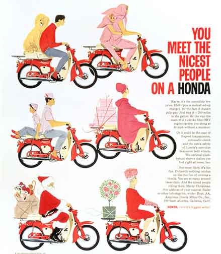 アメリカでバイクの価値観を大きく変えた有名な一大キャンペーン『NICEST PEOPLE（ナイセスト・ピープル）』。その原点は藤澤、尾形コンビが日本で作り上げたスーパーカブのイメージ戦略であった。