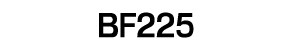 BF225