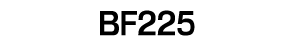 BF225
