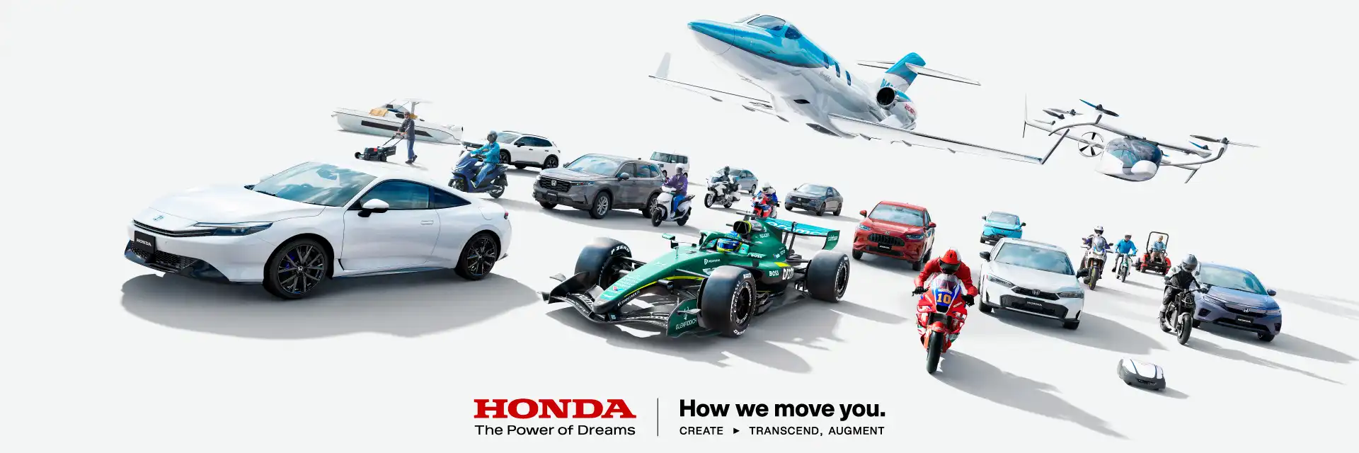 HONDA The Power of Dreams - How we move you. CREATE TRANSCEND, AUGMENT